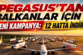 Pegasus’tan Balkanlar İçin Yeni Kampanya: 12 Hatta İndirim