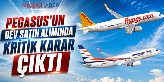 Pegasus’un Dev Satın Alımında Kritik Karar Çıktı