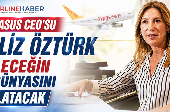 Pegasus CEO’su Güliz Öztürk geleceğin iş dünyasını anlatacak