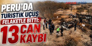 Peru’da turistik uçuş felaketle bitti: 13 can kaybı
