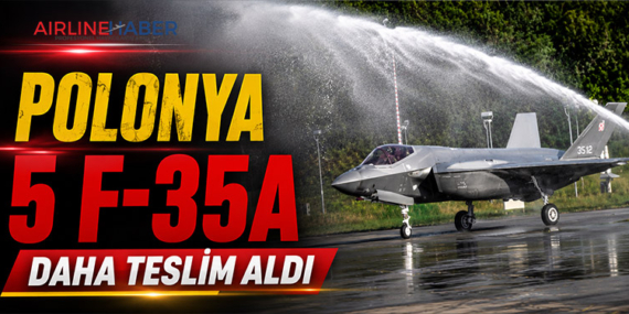 Polonya 5 F-35A Daha Teslim Aldı