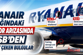 Ryanair Uçağındaki Motor Arızasında NTSB’den Dikkat Çeken Bulgular