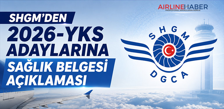 SHGM’den 2026-YKS Adaylarına Sağlık Belgesi Açıklaması