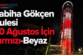 Sabiha Gökçen Kulesi 30 Ağustos İçin Kırmızı-Beyaz
