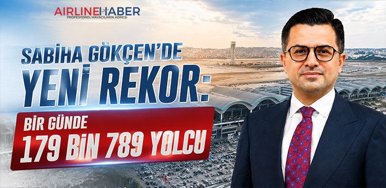Sabiha Gökçen’de Yeni Rekor: Bir Günde 179 Bin 789 Yolcu