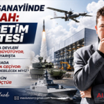 Savunma Sanayiinde Yeni Silah: Seri Üretim Kapasitesi