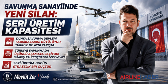 Savunma Sanayiinde Yeni Silah: Seri Üretim Kapasitesi