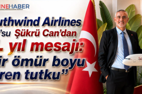 Southwind Airlines CEO’su Şükrü Can’dan 41. yıl mesajı: “Bir ömür boyu süren tutku”