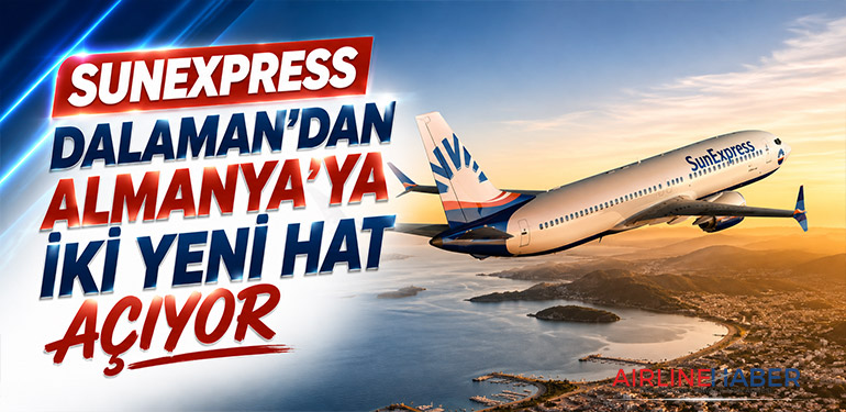 SunExpress Dalaman’dan Almanya’ya İki Yeni Hat Açıyor