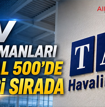 TAV Havalimanları Capital 500’de 68’inci Sırada