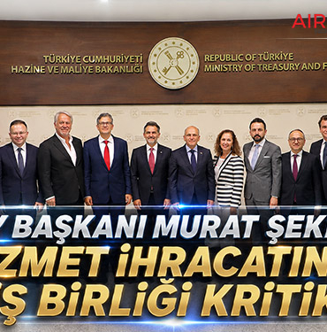 THY Başkanı Murat Şeker: Hizmet İhracatında İş Birliği Kritik