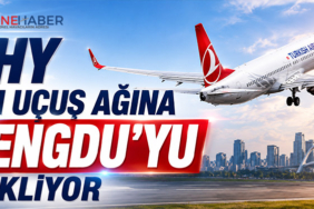 THY Çin uçuş ağına Çengdu’yu ekliyor