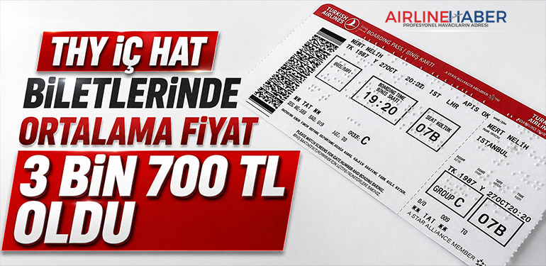 THY İç Hat Biletlerinde Ortalama Fiyat 3 Bin 700 TL Oldu