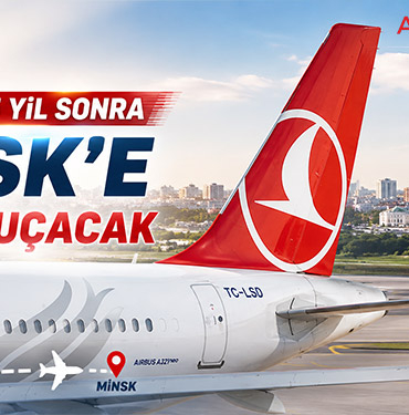 THY, Yaklaşık 4,5 Yıl Sonra Minsk’e Yeniden Uçacak