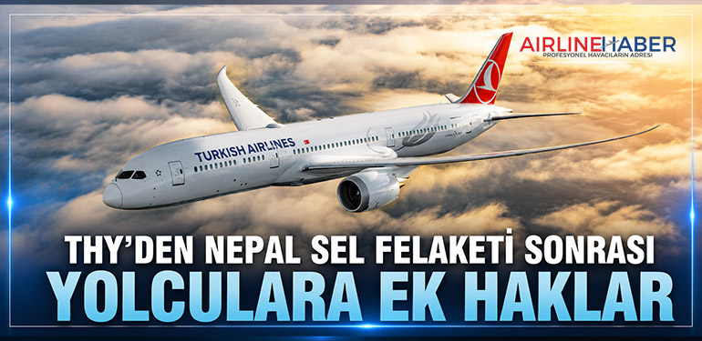 THY'den Nepal Sel Felaketi Sonrası Yolculara Ek Haklar