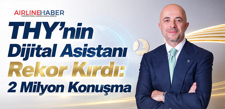 THY’nin Dijital Asistanı Rekor Kırdı: 2 Milyon Konuşma