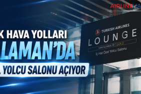 Türk Hava Yolları Dalaman’da Özel Yolcu Salonu Açıyor