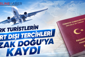 Türk Turistlerin Yurt Dışı Tercihleri Uzak Doğu’ya Kaydı