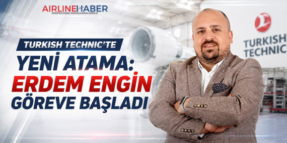 Turkish Technic’te Yeni Atama: Erdem Engin Göreve Başladı