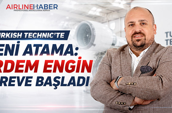Turkish Technic’te Yeni Atama: Erdem Engin Göreve Başladı