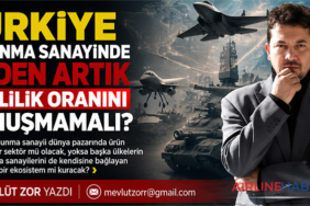 Türkiye Savunma Sanayiinde Neden Artık Yerlilik Oranını Konuşmamalı?