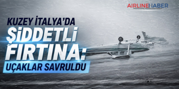 Kuzey İtalya’da Şiddetli Fırtına: Uçaklar Savruldu