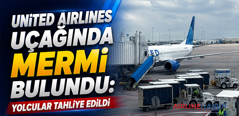 United Airlines uçağında mermi bulundu: Yolcular tahliye edildi