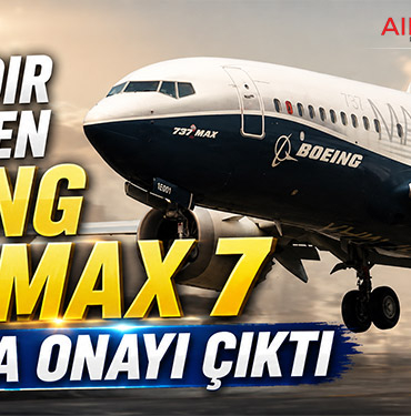Yıllardır beklenen Boeing 737 MAX 7 için FAA onayı çıktı
