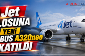 AJet Filosuna Yeni Airbus A320neo Katıldı