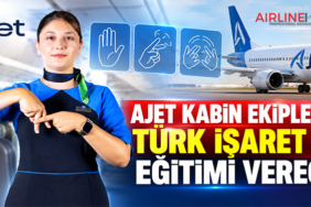 AJet kabin ekiplerine Türk İşaret Dili eğitimi verecek
