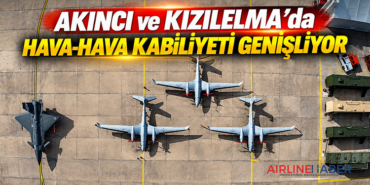 AKINCI ve KIZILELMA’da hava-hava kabiliyeti genişliyor