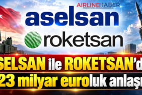 ASELSAN ile ROKETSAN’dan 1,23 milyar euroluk anlaşma