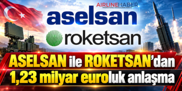ASELSAN ile ROKETSAN’dan 1,23 milyar euroluk anlaşma