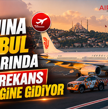 Air China İstanbul Uçuşlarında Geçici Frekans Değişikliğine Gidiyor