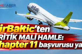 AirBaltic’ten kritik mali hamle: Chapter 11 başvurusu yaptı