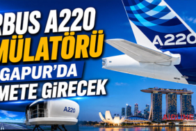 Airbus A220 Simülatörü Singapur’da Hizmete Girecek