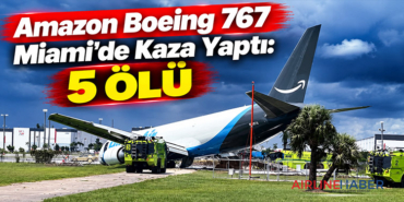 Amazon Boeing 767 Miami’de Kaza Yaptı: 5 Ölü