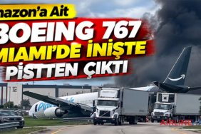 Amazon’a Ait Boeing 767 Miami’de İnişte Pistten Çıktı