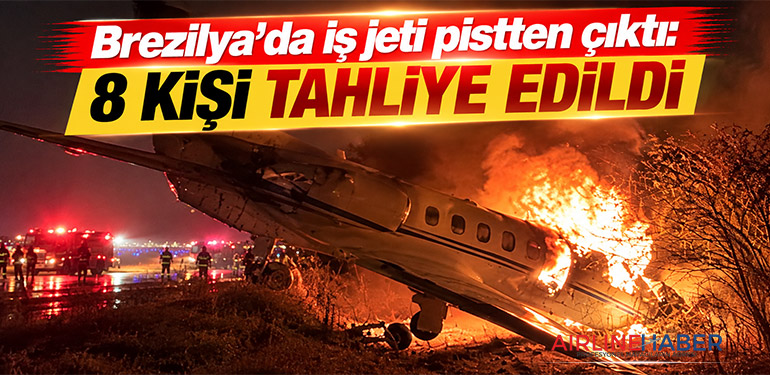Brezilya’da iş jeti pistten çıktı: 8 kişi tahliye edildi