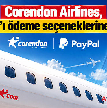 Corendon Airlines, PayPal’ı ödeme seçeneklerine ekledi