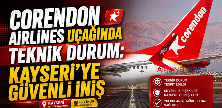 Corendon Airlines Uçağında Teknik Durum: Kayseri’ye Güvenli İniş