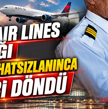 Delta Air Lines Uçağı Pilot Rahatsızlanınca Geri Döndü