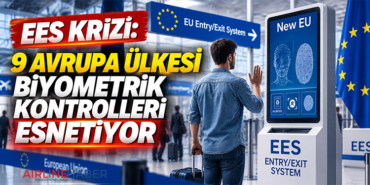 EES Krizi: 9 Avrupa Ülkesi Biyometrik Kontrolleri Esnetiyor
