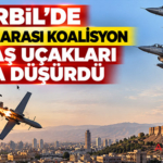 Erbil’de uluslararası koalisyon savaş uçakları İHA düşürdü