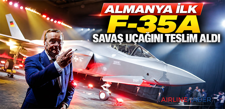 Almanya ilk F-35A savaş uçağını teslim aldı
