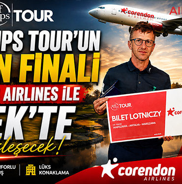 Golf Trips Tour’un Sezon Finali Corendon Airlines ile Belek’te Gerçekleşecek