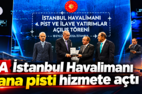İGA İstanbul Havalimanı 4. ana pisti hizmete açtı