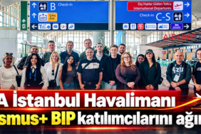 İGA İstanbul Havalimanı Erasmus+ BIP katılımcılarını ağırladı