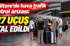 İngiltere’de hava trafik kontrol arızası: 227 uçuş iptal edildi