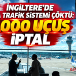 İngiltere’de hava trafik sistemi çöktü: 1.000 uçuş iptal